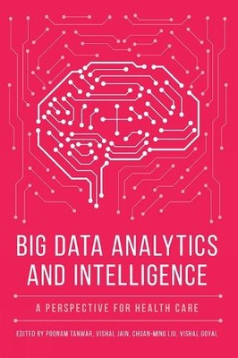 Big Data Analytics and Intelligence - 9781839091001