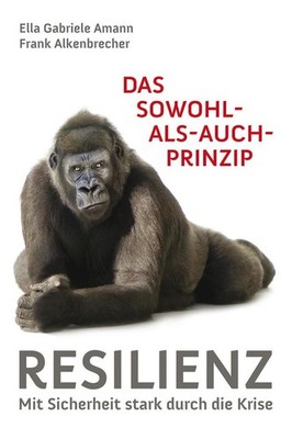 Das Sowohl als auch Prinzip | Ella Gabriele Amann, Frank Alkenbrecher | deutsch