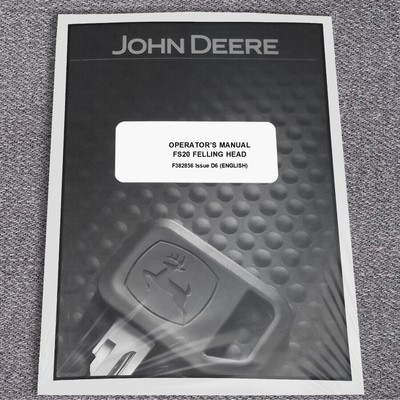 John Deere FS20 Tracked Feller Buncher Owners Operators Manual - F382856