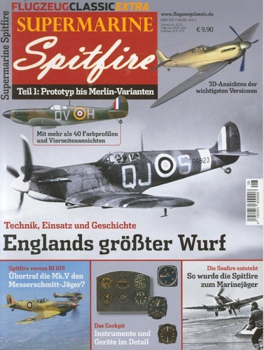 Flugzeug Classic Extra : SUPERMARINE SPITFIRE Prototyp bis Merlin-Varianten