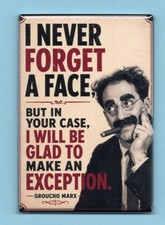 GROUCHO MARX *2X3 FRIDGE MAGNET* I NEVER FORGET A FACE YOU TO MAKE AN EXCEPTION