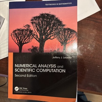 Textbooks in Mathematics Ser.: Numerical Analysis and Scientific Computation by