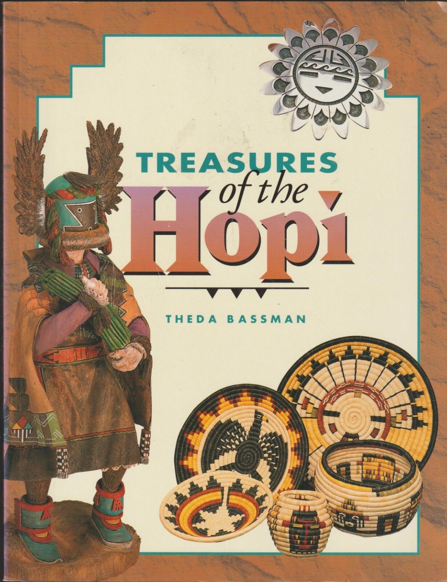 アート・デザイン・音楽 TREASURES of the Hopi THEDA BASSMAN Treasures of the Hopi by Theda Bassman (Trade Paperback