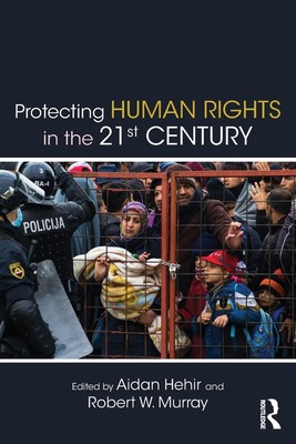 Protecting Human Rights in the 21st Century | Aidan Hehir (u. a.) | Taschenbuch