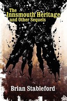 The Innsmouth Heritage And Other Sequels Brian Stableford Taschenbuch Englisch