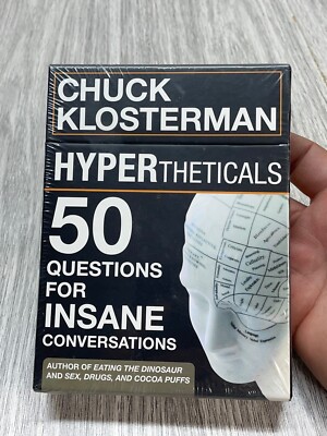 Chuck Klosterman Hypertheticals 50 Questions for Insane