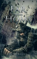 Paul Boyce | Far From Home | Taschenbuch | Englisch (2015) | AuthorHouse