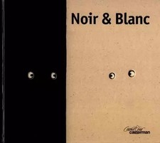Noir & blanc, Agnès Lacor,  Agnès Lacor et  Clémentine Collinet