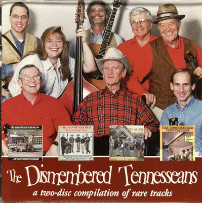 The Dismembered Tennesseans - Compilation Of Rare Tracks (2 CD Set, 1999)