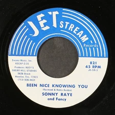 SONNY RAYE & FANCY: been nice knowing you / today, today JETSTREAM 7" Single