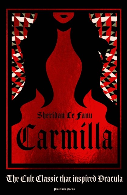 Carmilla by Sheridan Le Fanu (Hardback Book)