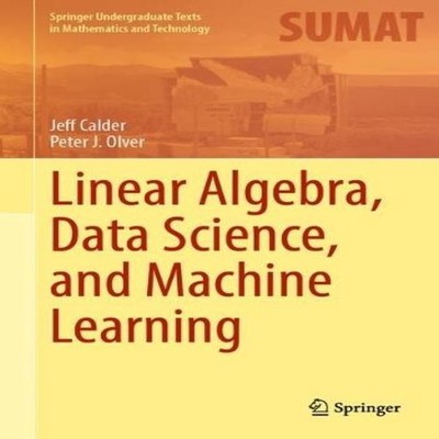 Linear Algebra Data Science and Machine Learning Jeff Calder Hard