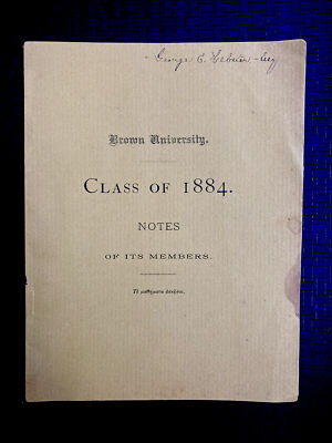Brown University Class of 1884 Notes of It s members By E L Freeman & Son 1888