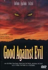 Good Against Evil (DVD)