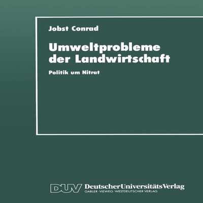 Umweltprobleme Der Landwirtschaft Politik Um Nitrat Jobst Conrad