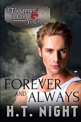 Forever and Always by H. T. Night (2014, Trade Paperback)