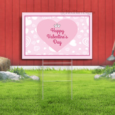 Happy Valentines Day 017 Lawn Yard Sign Single-Sided with metal H-Stakes