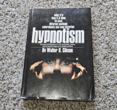 Hypnotism Fascinating Science Case Histories Experiment Walter Gibson 1970 HC/DJ
