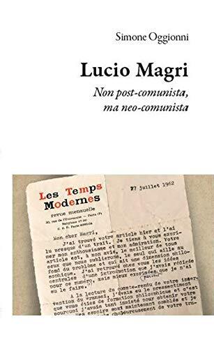 9788833812472 Lucio Magri. Non post-comunista, ma neo-comunista - Simone Oggionn - Foto 1 di 1