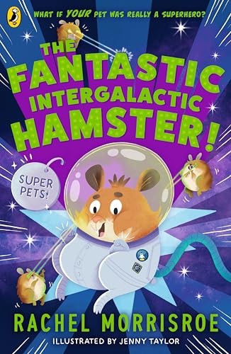 Rachel Morrisroe - Fantastic Intergalactic Hamster! - Paperback - G245Z-image