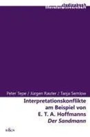 Interpretationskonflikte Am Beispiel Von E.T.A. Hoffmanns Der Sandmann | Deutsch