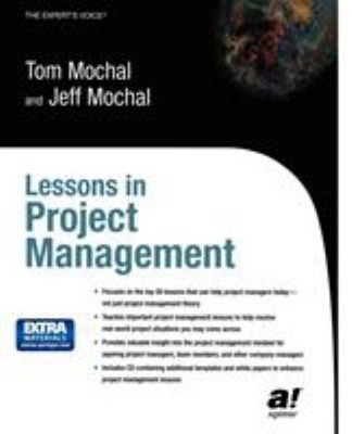 Lessons in Project Management Paperback Tom, Mochal, Jeff Mochal