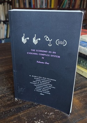 Economy As an Evolving Complex System IV : Vol 1 Santa Fe Institute Economics