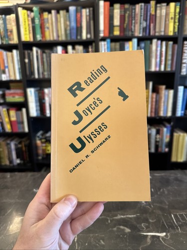 Reading Joyce's Ulysses 1987 by Daniel R Schwarz First 1st Edition VG ...