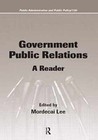Government Public Relations: A Reader - Paperback, by Lee Mordecai - Good