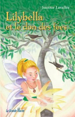 Lilybella et le don des fées, Brand New, Free shipping in the US
