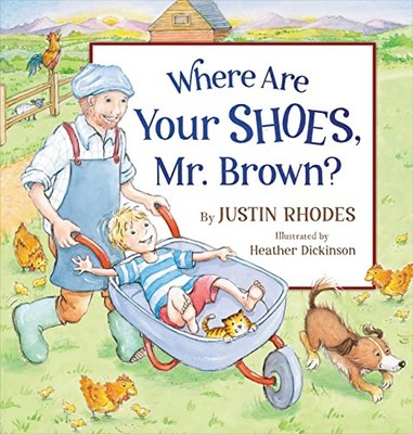 Where Are Your Shoes, Mr. Brown?, Rhodes, Justin
