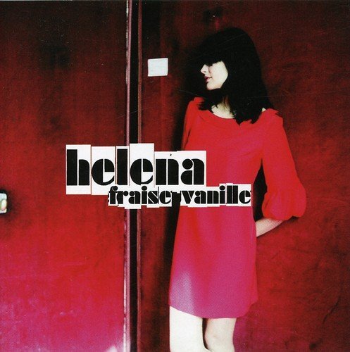 Helena Fraise Vanille (CD)