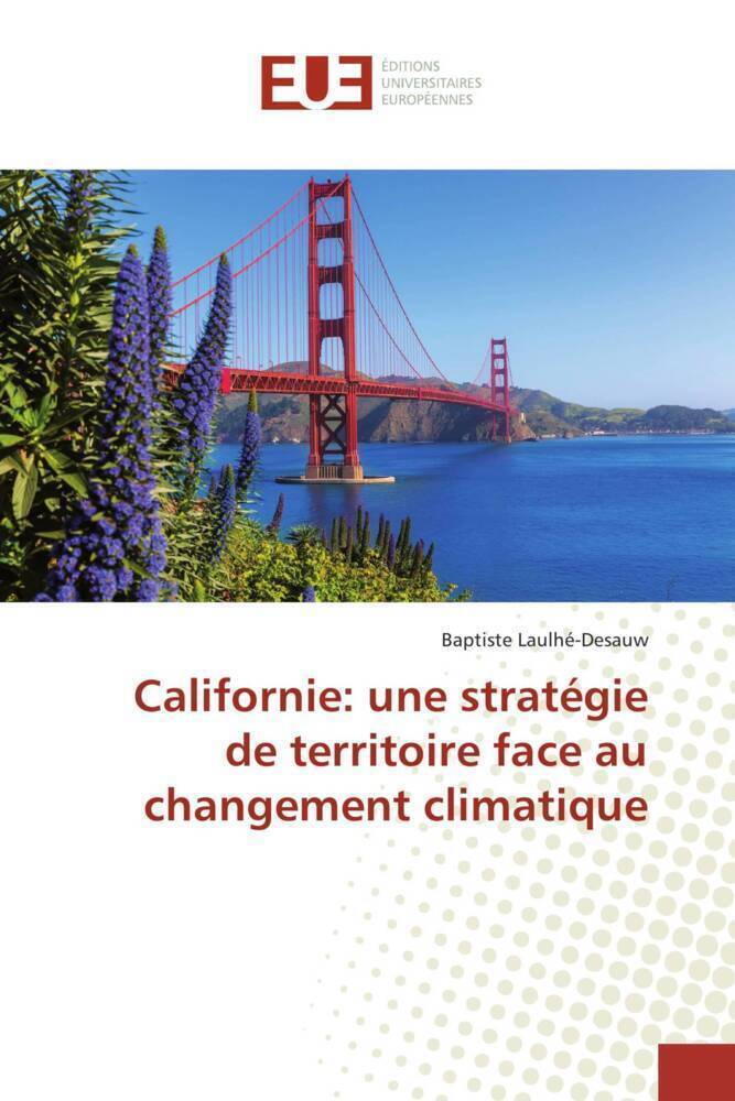 Thumbnail - Baptiste Laulhé-desauw | Californie: Une Stratégie De Territoire Face