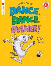Dance, Dance, Dance: A Horse and Buggy Tale I Like to Read - VERY GOOD