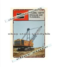 1980s AMERICAN 12210 DRAGLINE CLAMSHELL metal tin sign rustic collective wall