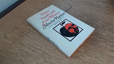 THREE APPLES FELL FROM HEAVEN: A COLLECTION OF ARMENIAN By Mischa Kudian *VG+*