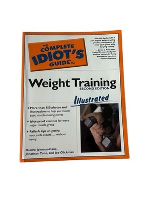 The Complete Idiot's Guide To Weight Training Second Edition Like New