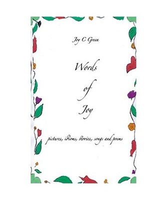Words of Joy: pictures, idioms, stories, songs and poems: pictures, idioms, stor