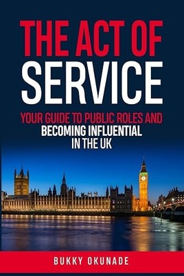 Der Akt des Dienstes: Ihr Leitfaden für öffentliche Rollen und Einflussnahme in Großbritannien