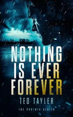 Ted Tayler Nothing Is Ever Forever (Taschenbuch) Phoenix (US IMPORT)