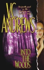 Into the Woods (De Beers Series, 4) by V.C. Andrews