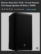 =3x speakers =Electro-Voice ZLX-15 Two-Way 15" Passive Loudspeake