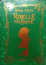 RIBELLE THE BRAVE DISNEY NOVELS N.#20