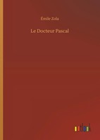 ÉMile Zola | Le Docteur Pascal | Buch | FranzöSisch (2018) | 300 S.