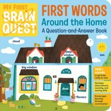 My First Brain Quest First Words: Around the Home Format: Board book