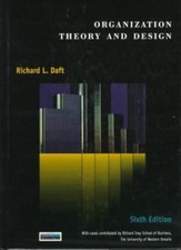 Organization Theory and Design (Miscellaneous/Catalogs) By Richard L. Daft