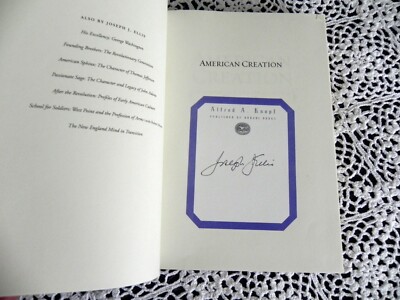 American Creation, by Joseph J. Ellis, SIGNED, Hardcover