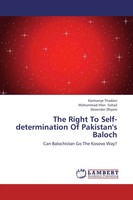Karmanye Thadani (U. A.) | The Right To Self-Determination Of Pakistan's Baloch