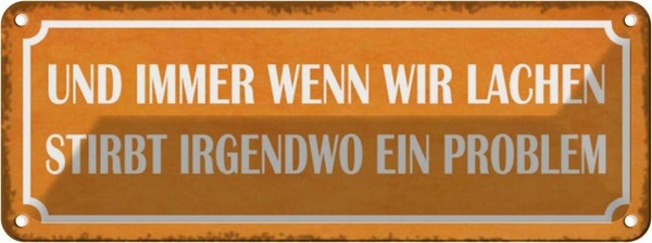 Blechschild 10X27 Cm Wenn Wir Lachen Stirbt Problem Dekoration Spruch Zitat Deko-image