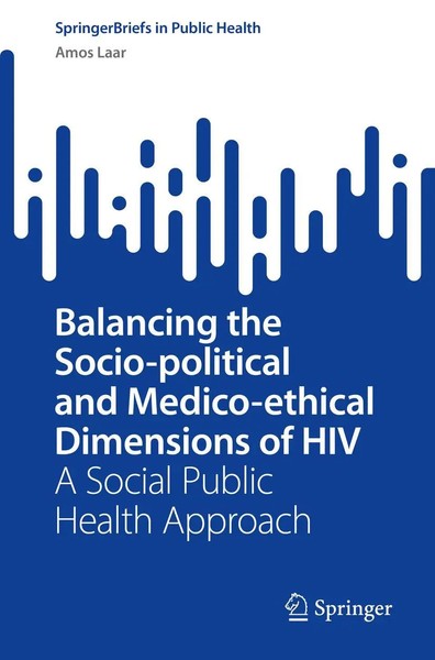 Amos Laar | Balancing The Socio-Political And Medico-Ethical Dimensions Of Hiv-image